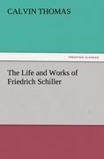 The Life and Works of Friedrich Schiller