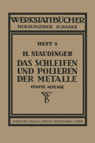 Das Schleifen und Polieren der Metalle