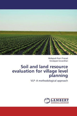Soil and land resource evaluation for village level planning