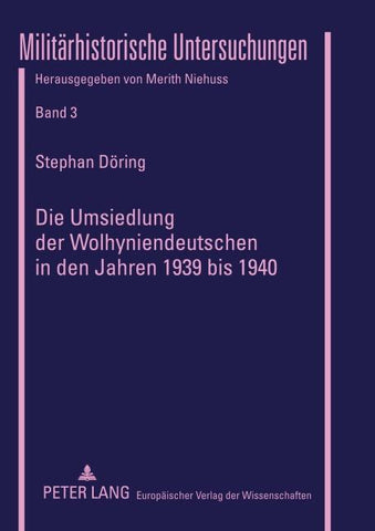 Die Umsiedlung der Wolhyniendeutschen in den Jahren 1939 bis 1940