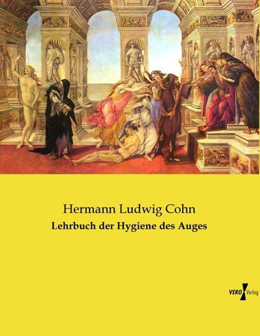 Lehrbuch der Hygiene des Auges