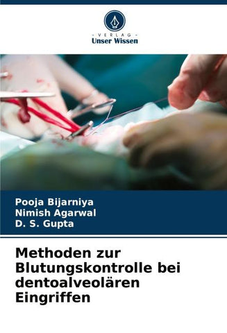 Methoden zur Blutungskontrolle bei dentoalveolären Eingriffen