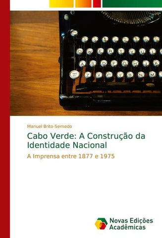 Cabo Verde: A Construção da Identidade Nacional