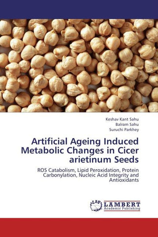 Artificial Ageing Induced Metabolic Changes in Cicer arietinum Seeds