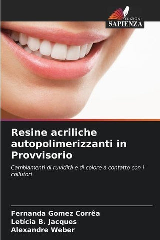 Resine acriliche autopolimerizzanti in Provvisorio