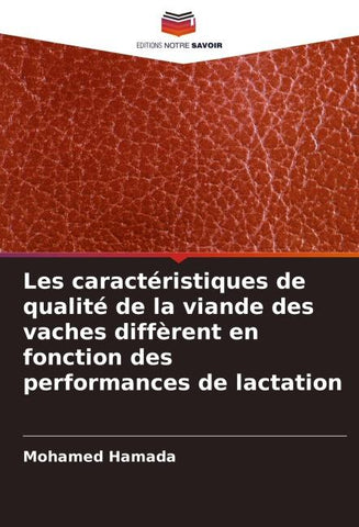 Les caractéristiques de qualité de la viande des vaches diffèrent en fonction des performances de lactation