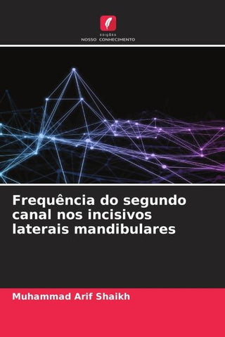 Frequência do segundo canal nos incisivos laterais mandibulares
