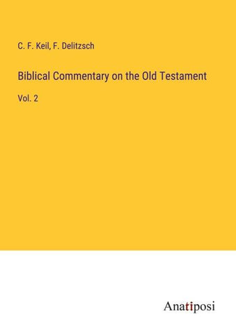 Biblical Commentary on the Old Testament