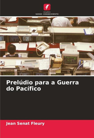Prelúdio para a Guerra do Pacífico
