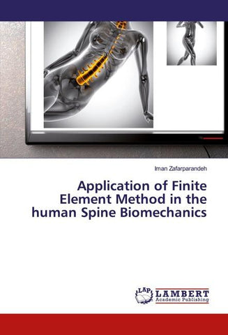 Application of Finite Element Method in the human Spine Biomechanics