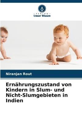 Ernährungszustand von Kindern in Slum- und Nicht-Slumgebieten in Indien