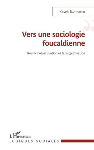 Vers une sociologie foucaldienne