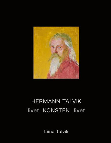 Hermann Talvik - livet Konsten livet