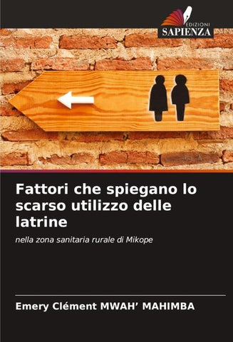 Fattori che spiegano lo scarso utilizzo delle latrine