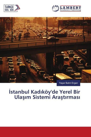 ¿stanbul Kad¿köy'de Yerel Bir Ula¿¿m Sistemi Ara¿t¿rmas¿