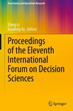 Proceedings of the Eleventh International Forum on Decision Sciences