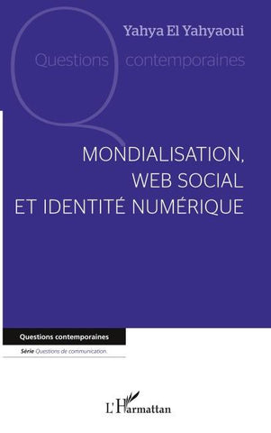 Mondialisation, web social et identité numérique