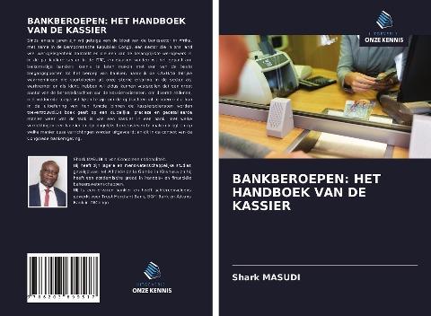 BANKBEROEPEN: HET HANDBOEK VAN DE KASSIER