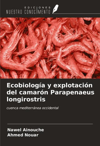 Ecobiología y explotación del camarón Parapenaeus longirostris
