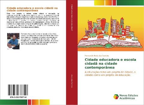 Cidade educadora e escola cidadã na cidade contemporânea