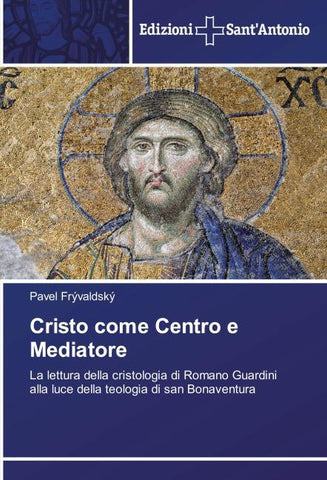 Cristo come Centro e Mediatore
