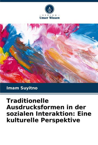 Traditionelle Ausdrucksformen in der sozialen Interaktion: Eine kulturelle Perspektive