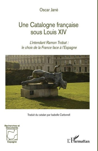 Une Catalogne française sous Louis XIV
