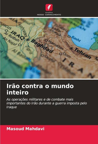 Irão contra o mundo inteiro