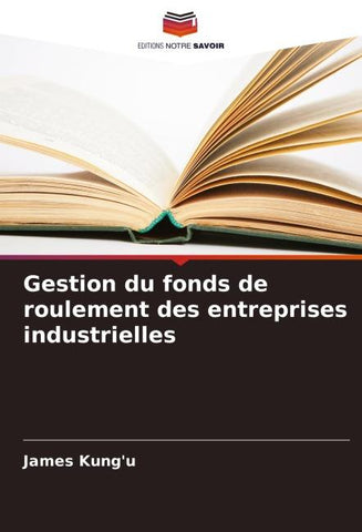 Gestion du fonds de roulement des entreprises industrielles