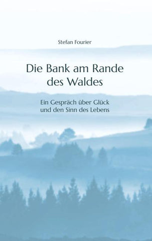 Die Bank am Rande des Waldes