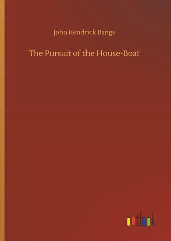 The Pursuit of the House-Boat