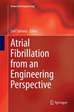 Atrial Fibrillation from an Engineering Perspective