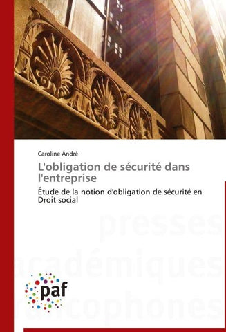 L'obligation de sécurité dans l'entreprise