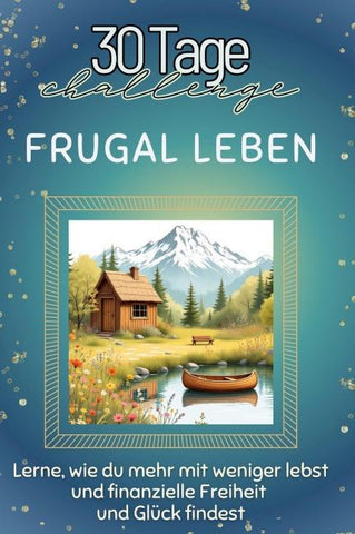 Frugal leben