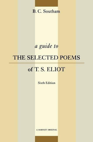 A Guide to the Selected Poems of T.S. Eliot