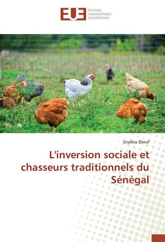 L'inversion sociale et chasseurs traditionnels du Sénégal