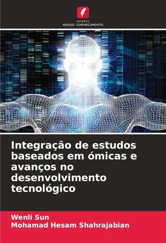 Integração de estudos baseados em ómicas e avanços no desenvolvimento tecnológico