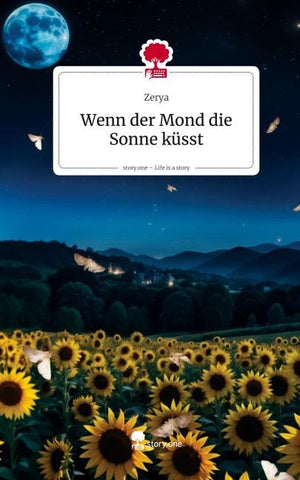 Wenn der Mond die  Sonne küsst. Life is a Story - story.one