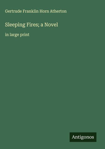 Sleeping Fires; a Novel