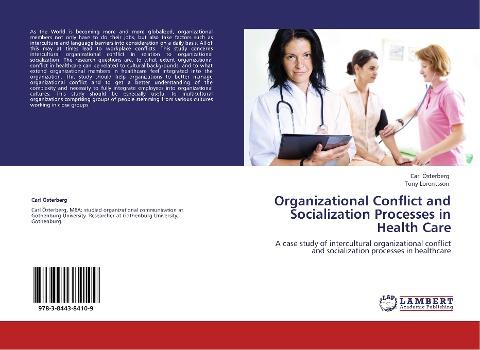 Organizational Conflict and Socialization Processes in Health Care
