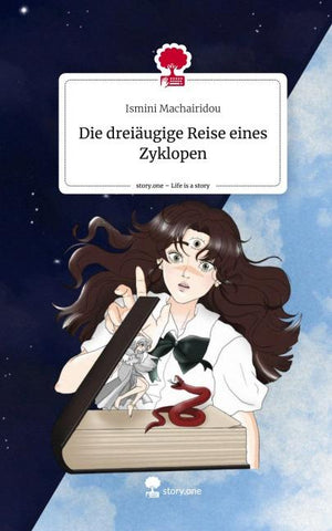 Die dreiäugige Reise eines Zyklopen. Life is a Story - story.one