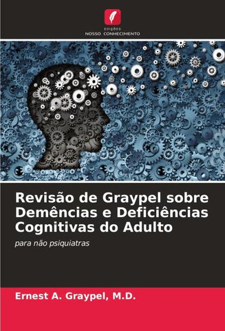 Revisão de Graypel sobre Demências e Deficiências Cognitivas do Adulto