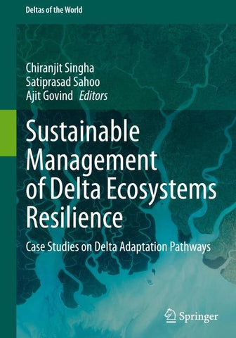 Sustainable Management of Delta Ecosystems Resilience