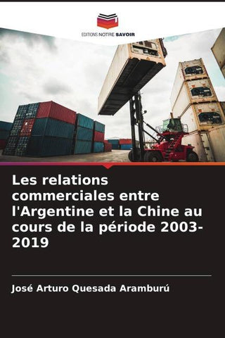 Les relations commerciales entre l'Argentine et la Chine au cours de la période 2003-2019