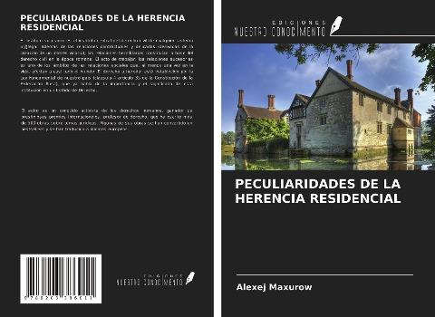 PECULIARIDADES DE LA HERENCIA RESIDENCIAL