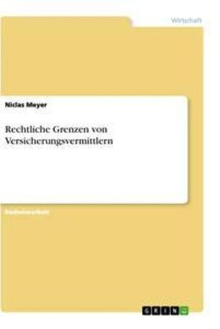 Rechtliche Grenzen von Versicherungsvermittlern