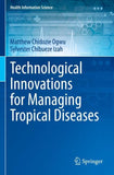 Technological Innovations for Managing Tropical Diseases