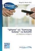 "Iphone" v/s "Samsung Galaxy": La bataille