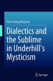 Dialectics and the Sublime in Underhill's Mysticism