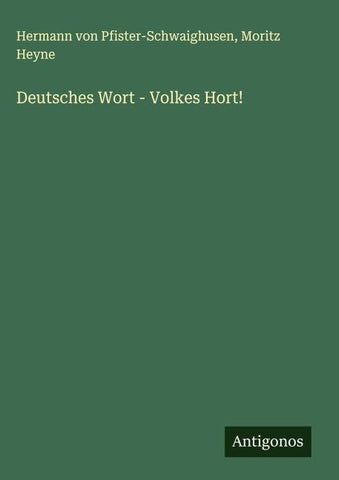 Deutsches Wort - Volkes Hort!